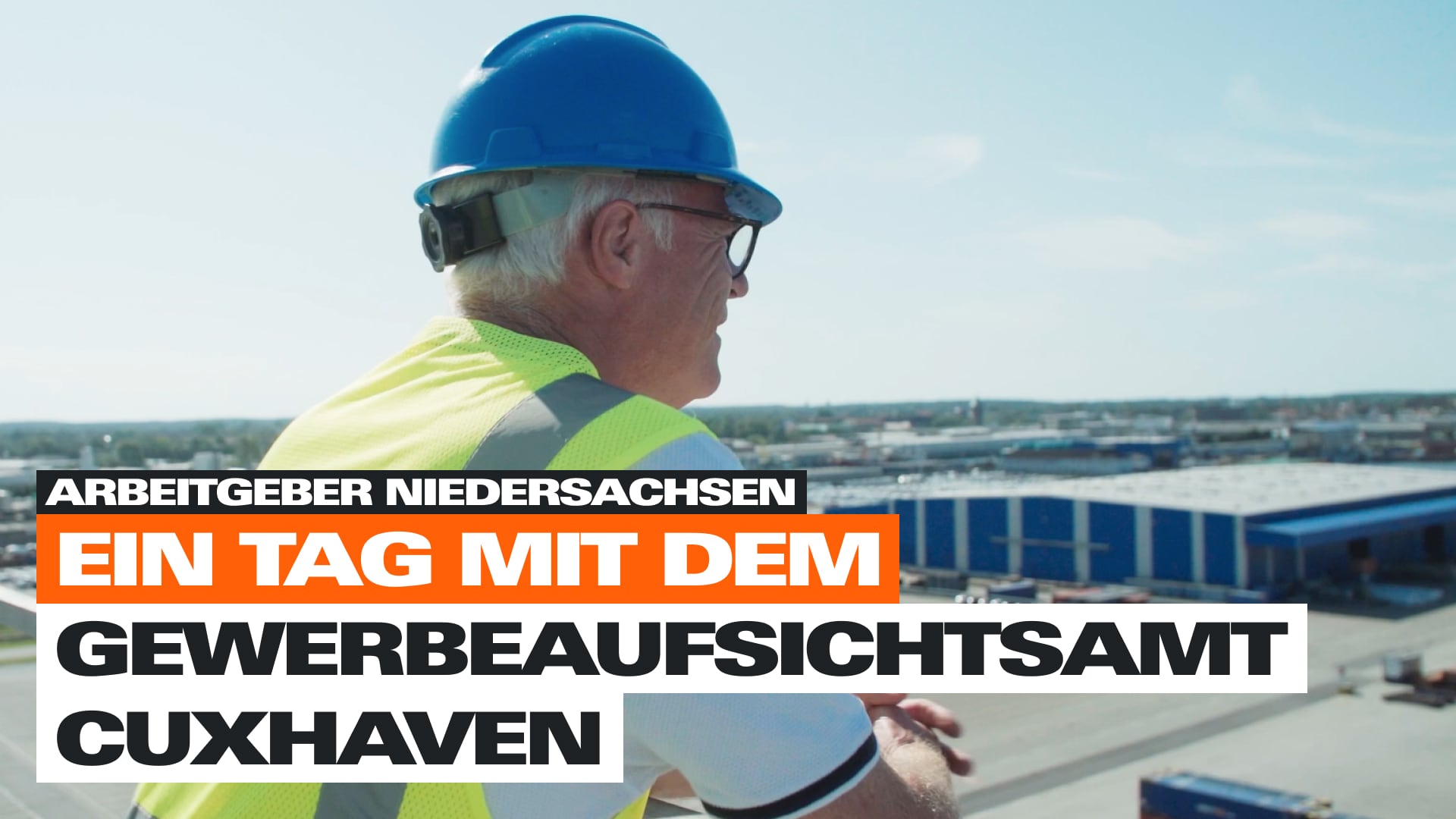 Vorschaubild Video Reportage "Ein Tag mit dem Gewerbeaufsichtsamt Cuxhaven"